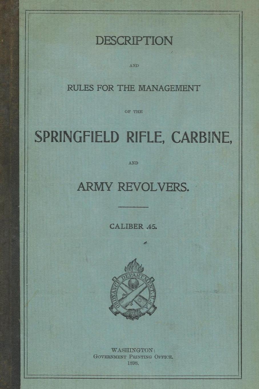 Cover: 9781088054987 | Springfield Trapdoor Rifle, Carbine &amp; Army Revolvers Caliber .45