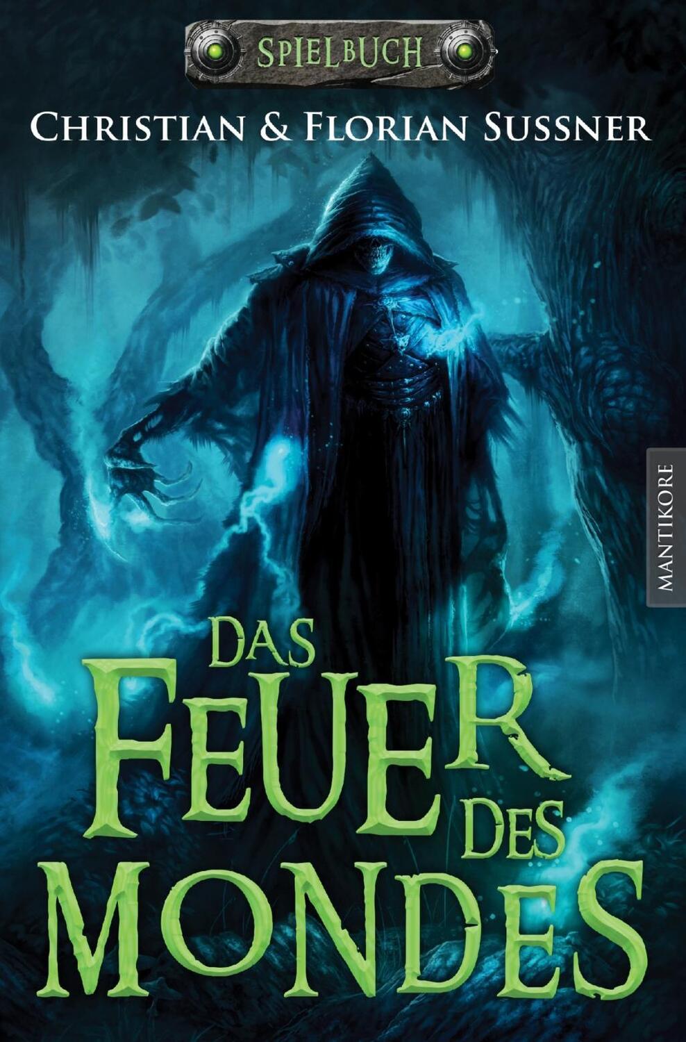 Cover: 9783939212638 | Das Feuer des Mondes | Ein Fantasy-Spielbuch | Sußner (u. a.) | Buch