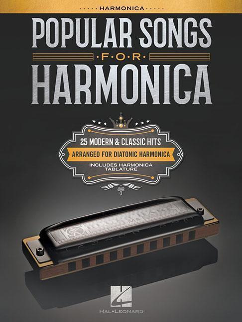 Cover: 9781540012104 | Popular Songs for Harmonica: 25 Modern &amp; Classic Hits Arranged for...