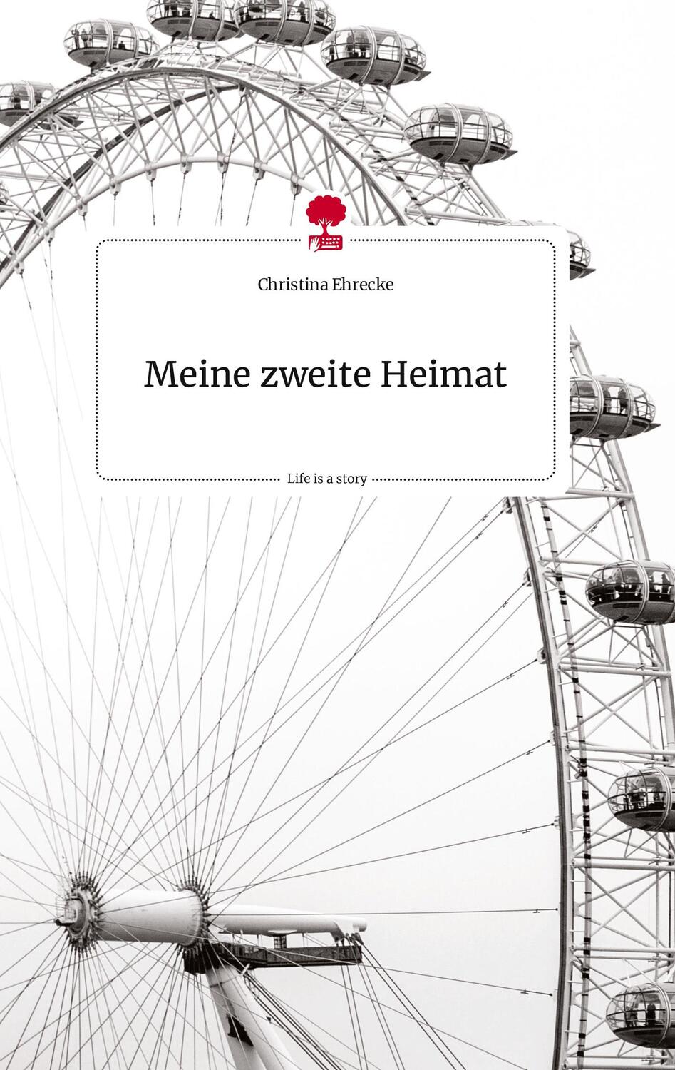 Cover: 9783710814310 | Meine zweite Heimat. Life is a Story - story.one | Christina Ehrecke