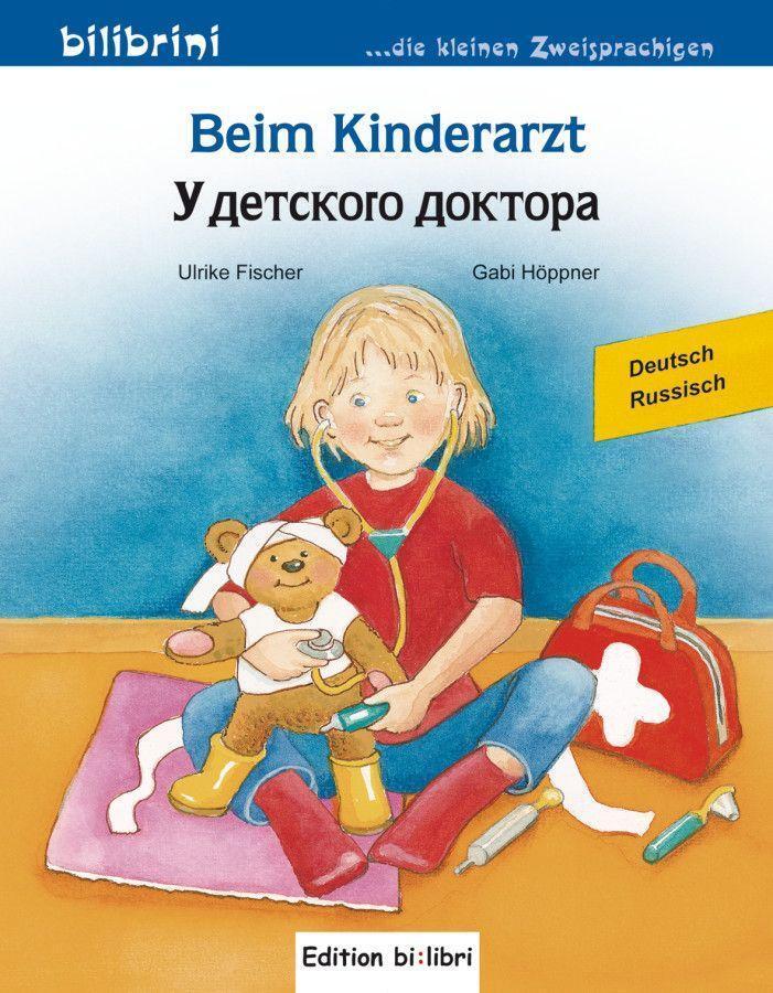Cover: 9783196195965 | Beim Kinderarzt. Deutsch-Russsisch | Ulrike Fischer (u. a.) | 16 S.