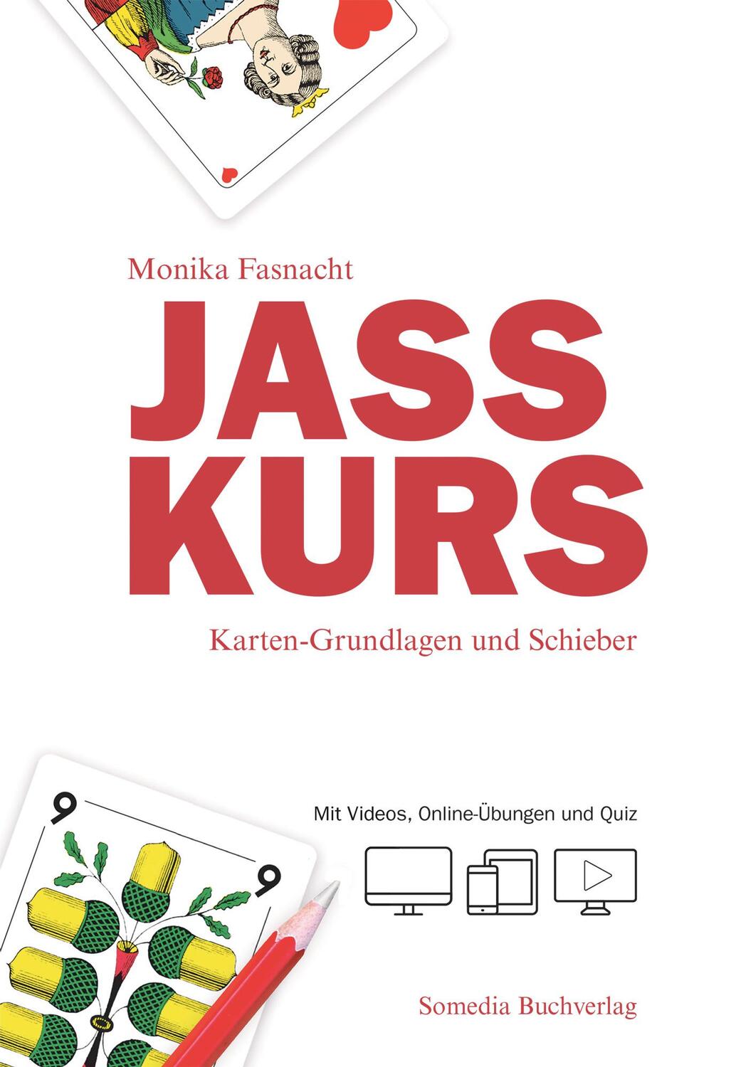 Cover: 9783907095478 | Jasskurs | Karten-Grundlagen und Schieber | Monika Fasnacht | Buch