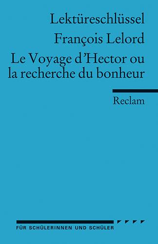 Cover: 9783150154304 | Lektüreschlüssel Francois Lelord 'Le Voyage d' Hector ou la...