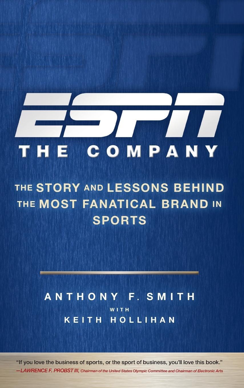 Cover: 9780470542118 | ESPN the Company | Anthony F Smith (u. a.) | Buch | 272 S. | Englisch