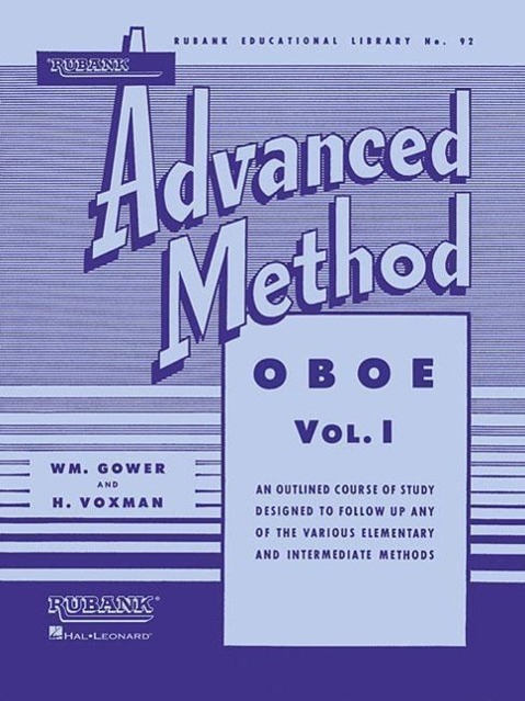 Cover: 9781423444367 | Rubank Advanced Method - Oboe Vol. 1 | William Gower (u. a.) | Buch