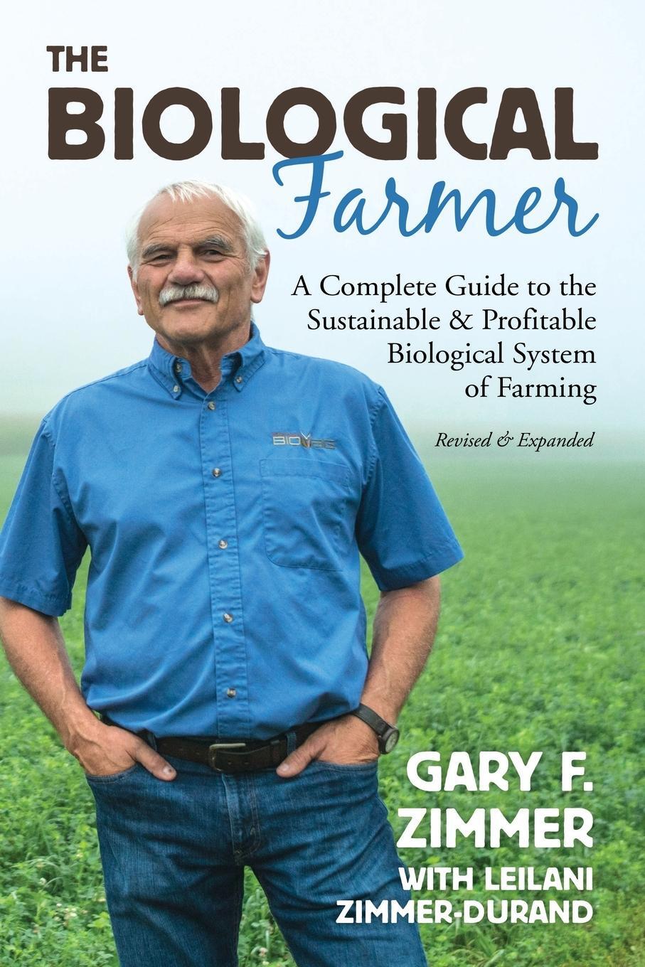 Cover: 9781601731340 | Biological Farmer | Leilani Zimmer-Durand | Taschenbuch | Paperback