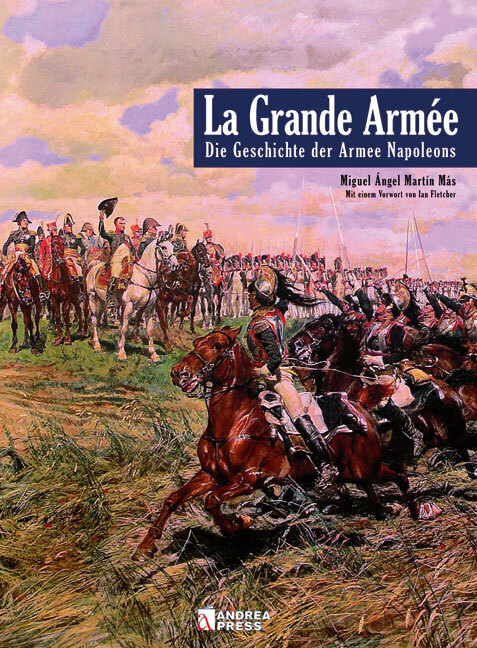 Cover: 9783938447154 | La Grande Armée | Die Geschichte der Armee Napoleons | Más | Buch