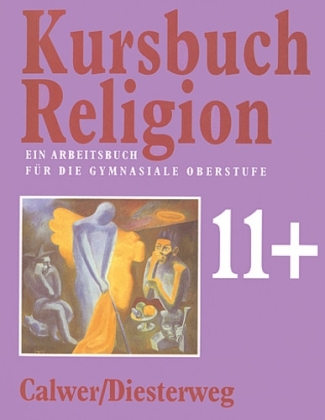 Cover: 9783766832832 | Kursbuch Religion, 11. Schuljahr plus, Ein Arbeitsbuch für die...