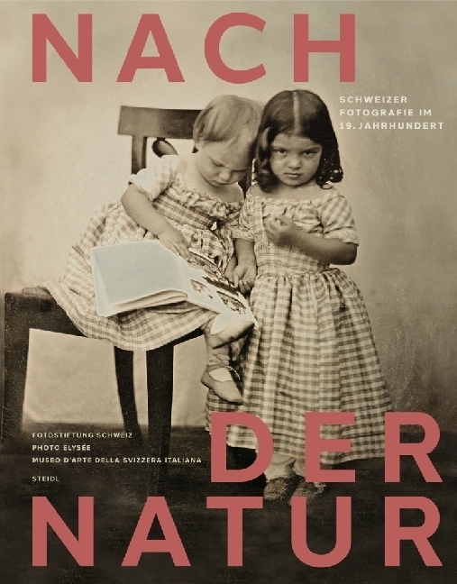 Cover: 9783958299924 | Nach der Natur | Schweizer Fotografie im 19. Jahrhundert | Buch | 2021