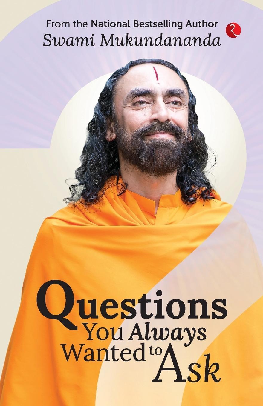 Cover: 9789357025713 | Questions You Always Wanted to Ask | Swami Mukundananda | Taschenbuch