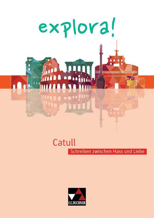 Cover: 9783661432038 | explora! 3 Catull | Schreiben zwischen Hass und Liebe | Broschüre