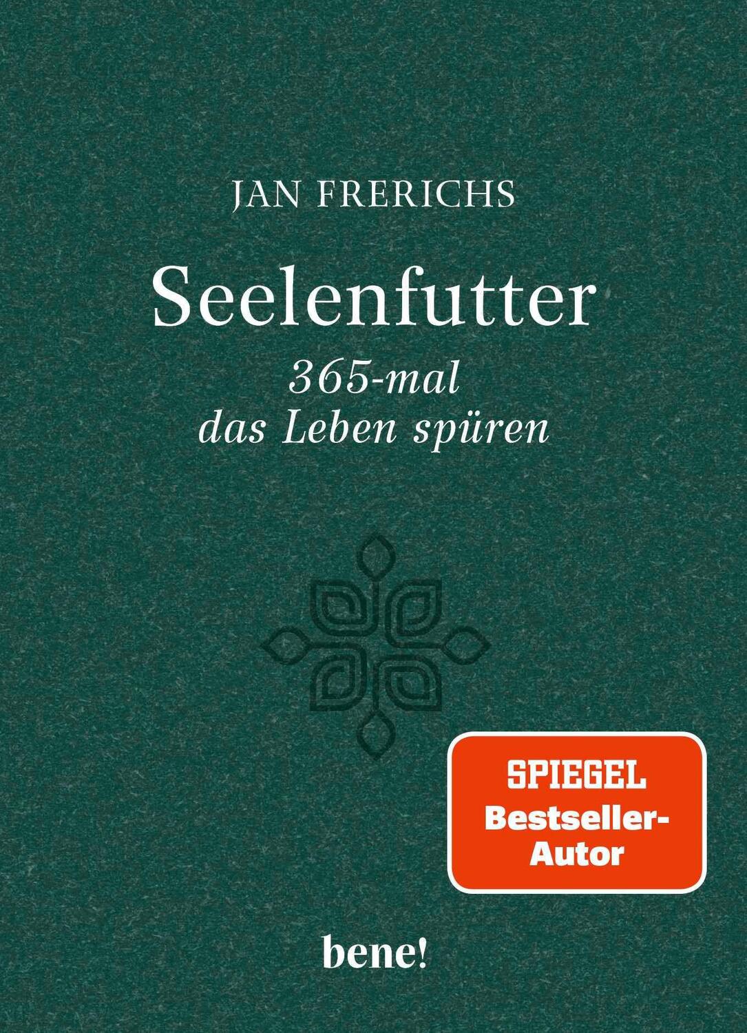 Cover: 9783963402951 | Seelenfutter - 365-mal das Leben spüren | Jan Frerichs | Buch | 384 S.