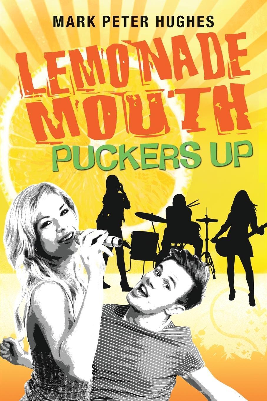 Cover: 9780385737135 | Lemonade Mouth Puckers Up | Mark Peter Hughes | Taschenbuch | Englisch