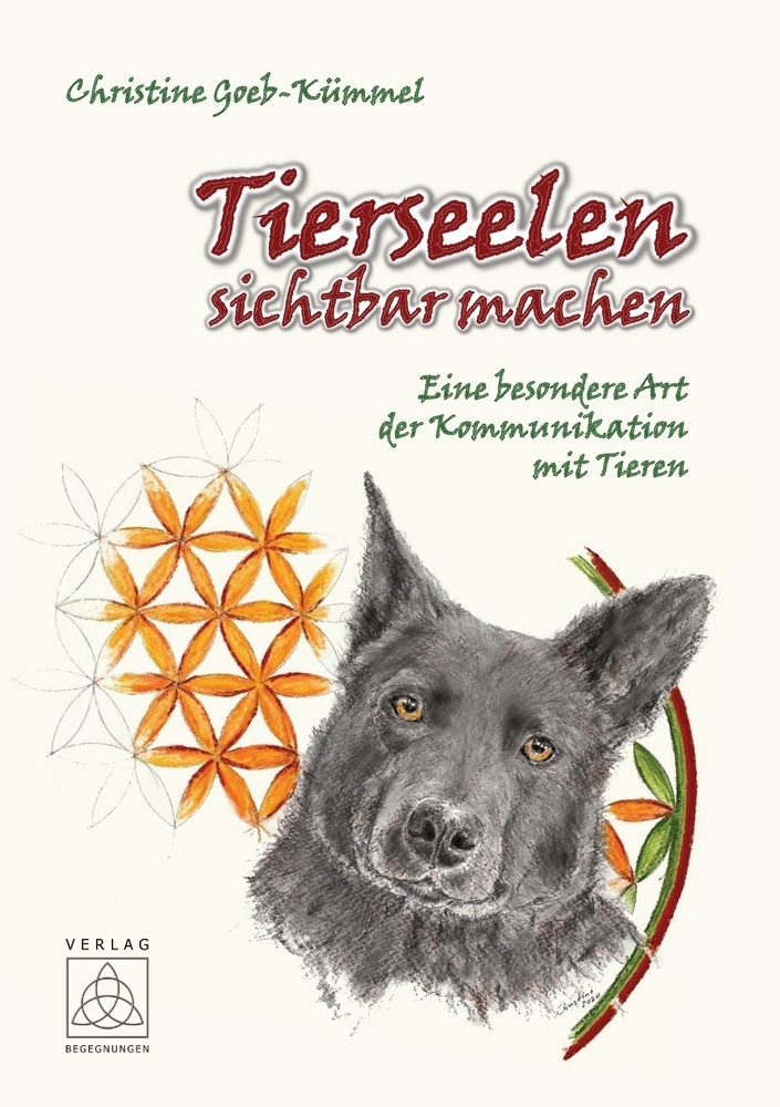 Cover: 9783946723622 | Tierseelen sichtbar machen | Christine Goeb-Kümmel | Buch | Deutsch