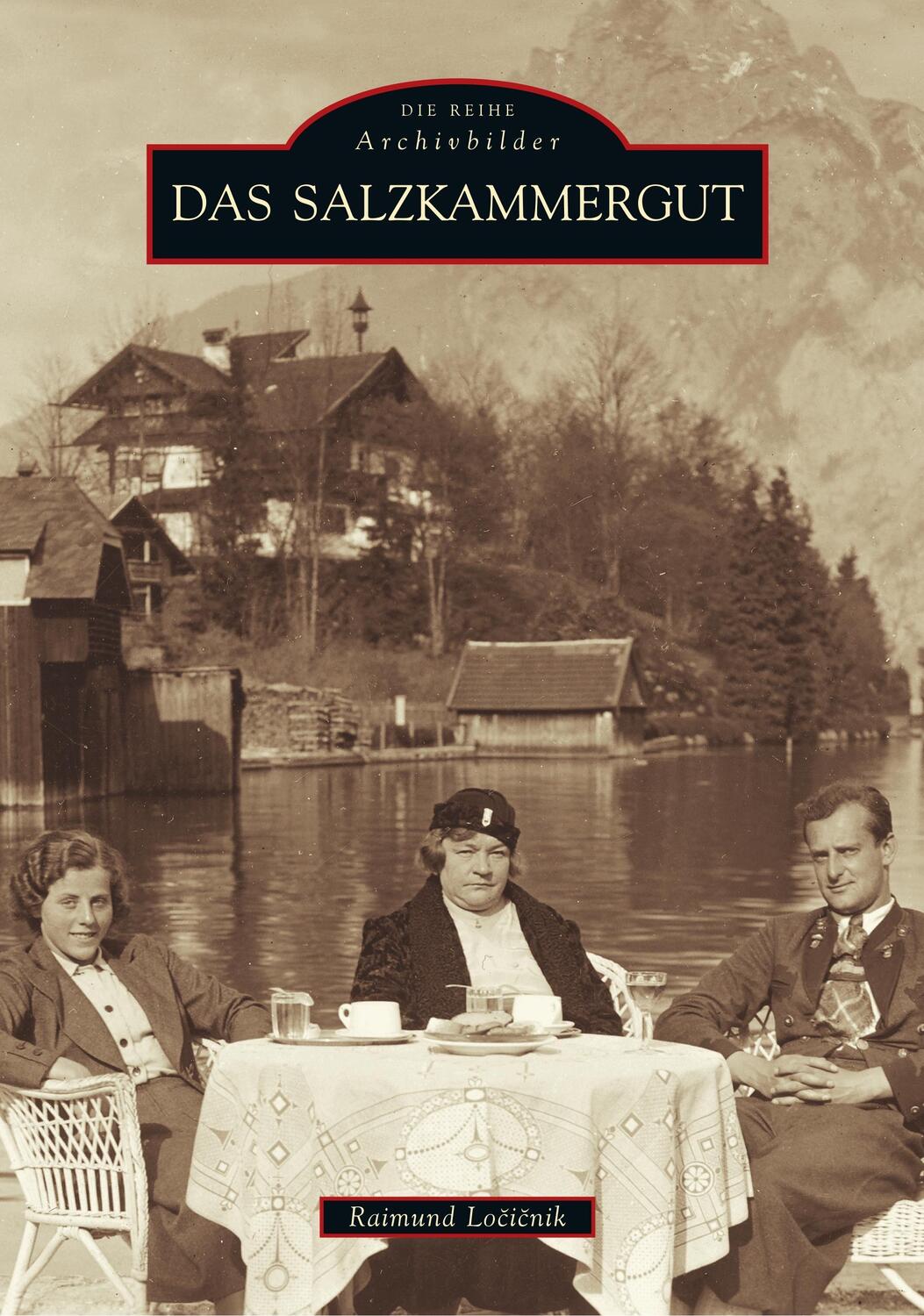 Cover: 9783866800151 | Das Salzkammergut | Raimund Locicnik | Taschenbuch | Paperback | 2017