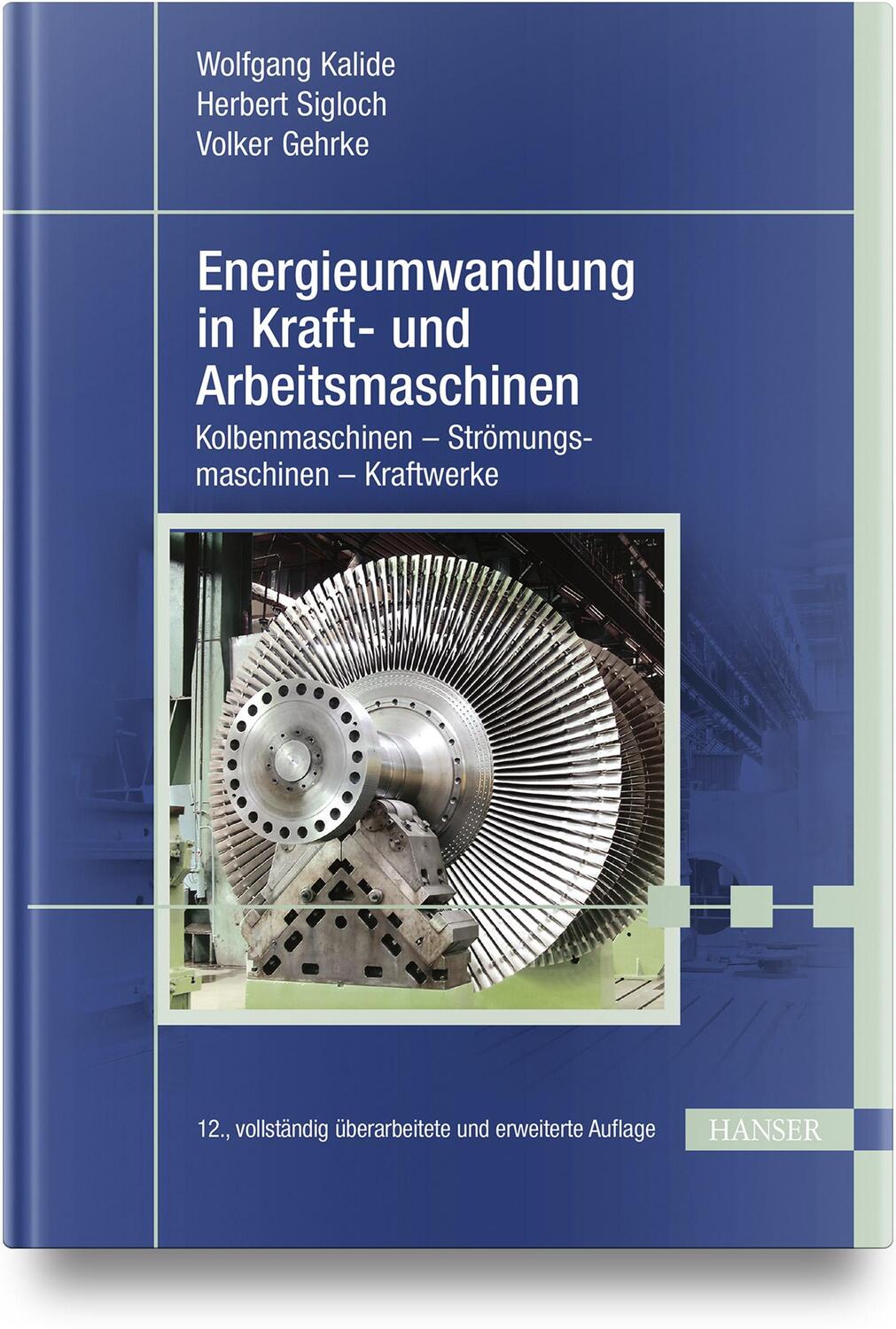 Cover: 9783446475694 | Energieumwandlung in Kraft- und Arbeitsmaschinen | Kalide (u. a.)