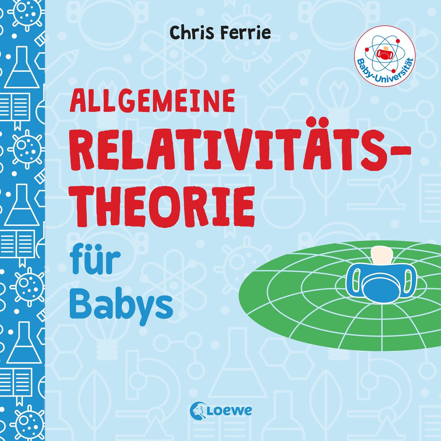 Cover: 9783743203730 | Baby-Universität - Allgemeine Relativitätstheorie für Babys | Ferrie