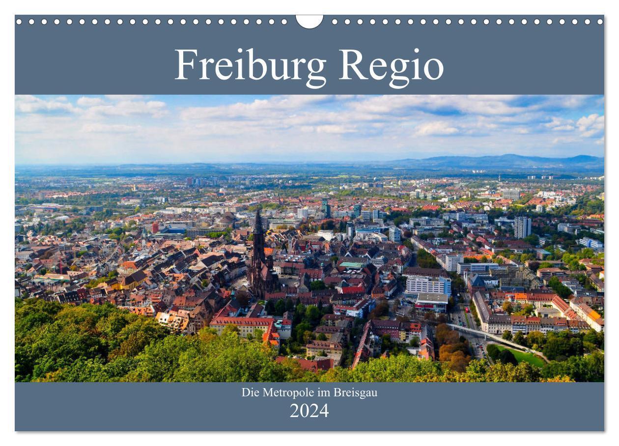 Cover: 9783675843110 | Freiburg Regio (Wandkalender 2024 DIN A3 quer), CALVENDO...