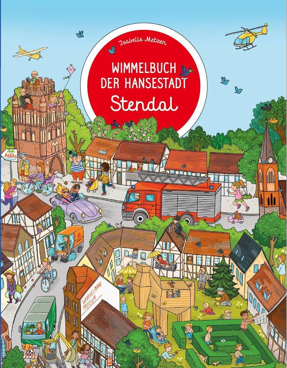 Cover: 9783985850198 | Wimmelbuch der Hansestadt Stendal | Isabelle Metzen | Buch | Deutsch