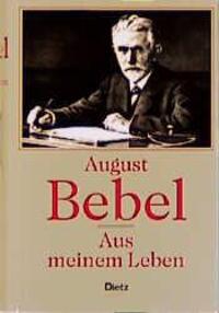 Cover: 9783801202453 | Aus meinem Leben | August Bebel | Buch | Deutsch | 1997