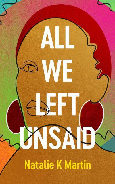 Cover: 9781542029551 | All We Left Unsaid | Natalie K. Martin | Taschenbuch | Englisch | 2021