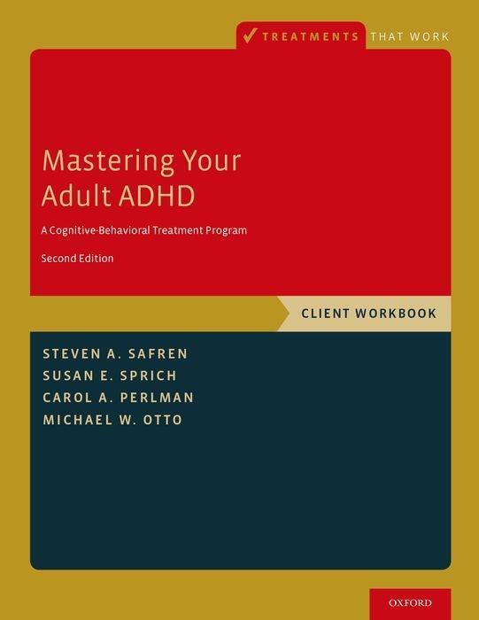 Cover: 9780190235567 | Mastering Your Adult ADHD: A Cognitive-Behavioral Treatment...