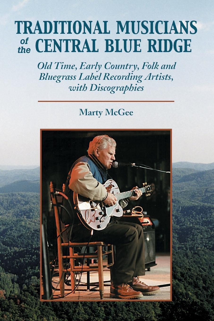 Cover: 9780786408764 | Traditional Musicians of the Central Blue Ridge | Marty McGee | Buch