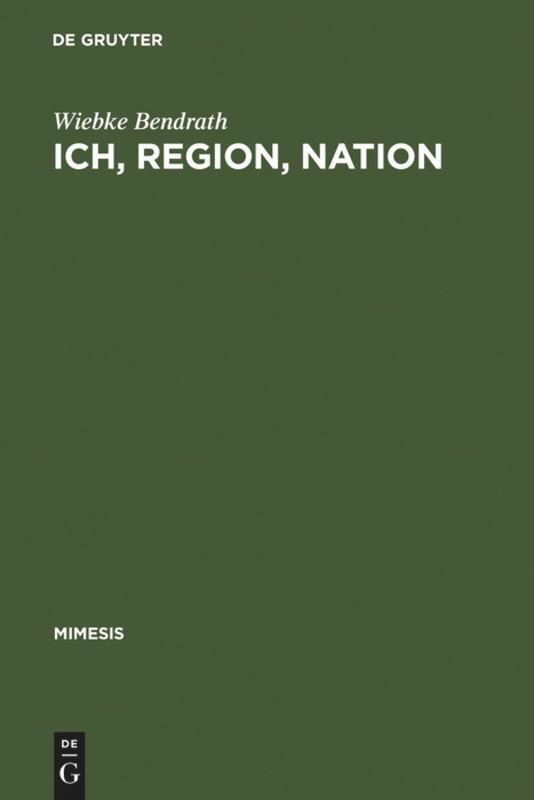 Cover: 9783484550414 | Ich, Region, Nation | Wiebke Bendrath | Buch | ISSN | IX | Deutsch