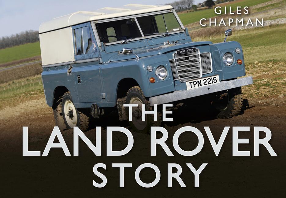 Cover: 9780752489940 | The Land Rover Story | Giles Chapman | Buch | Story of | Gebunden