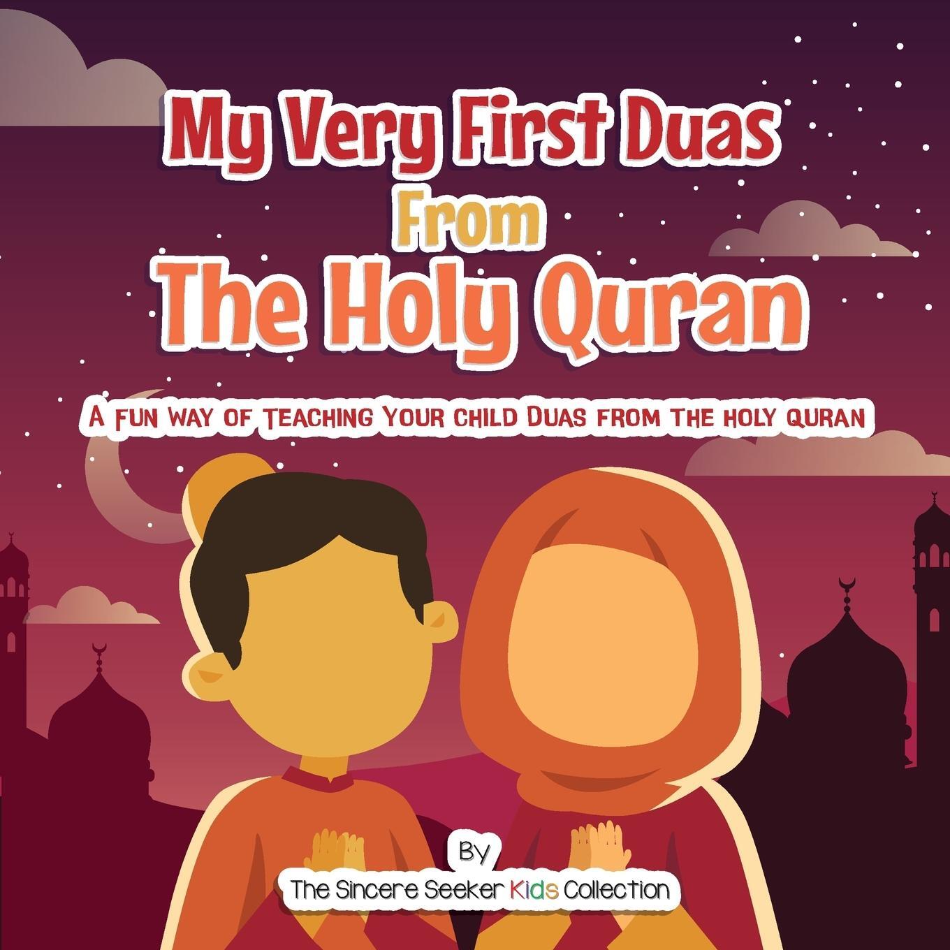 Cover: 9781735816753 | My Very First Duas From the Holy Quran | The Sincere Seeker Collection