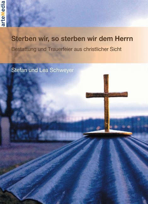 Cover: 9783905290844 | Sterben wir, so sterben wir dem Herrn | Stefan Schweyer (u. a.) | Buch