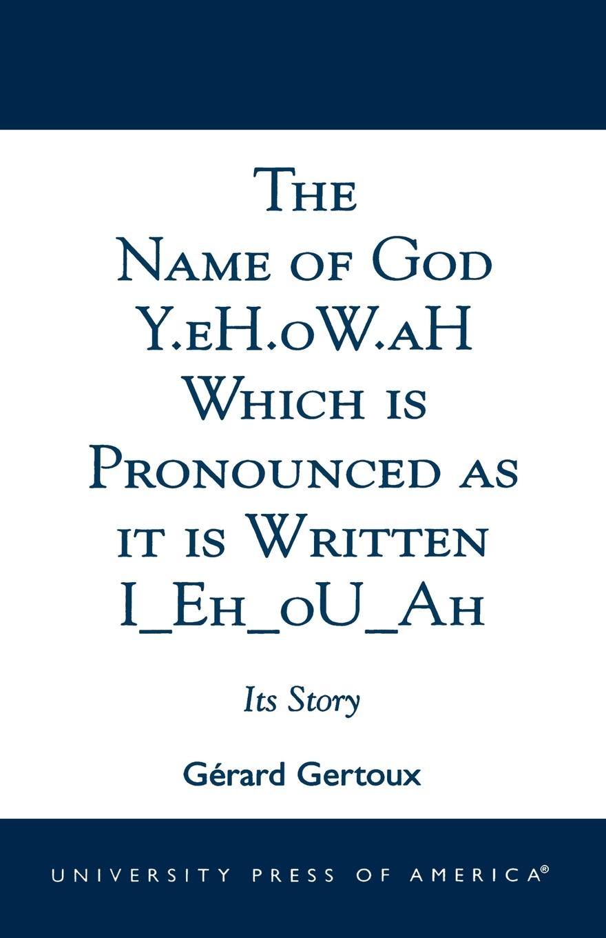 Cover: 9780761822042 | The Name of God Y.eH.oW.aH Which is Pronounced as it is Written I...