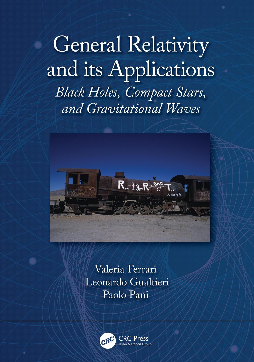 Cover: 9780367625320 | General Relativity and its Applications | Valeria Ferrari (u. a.)