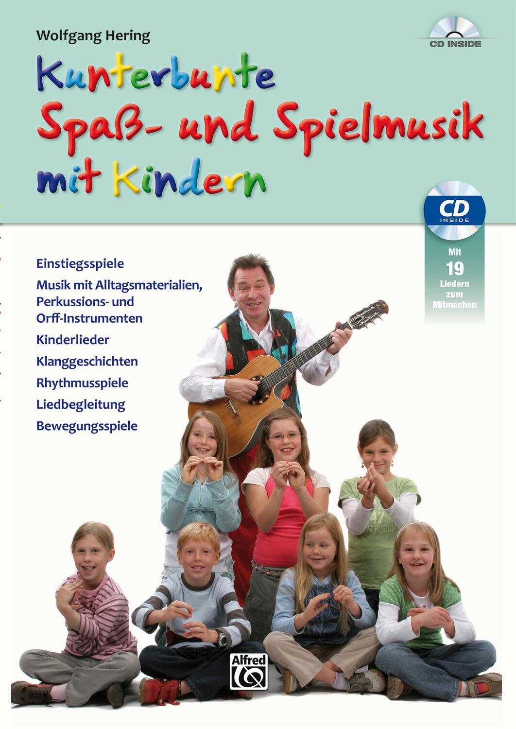 Cover: 9783943638981 | Kunterbunte Spaß- und Spielmusik mit Kindern | Wolfgang Hering | Buch