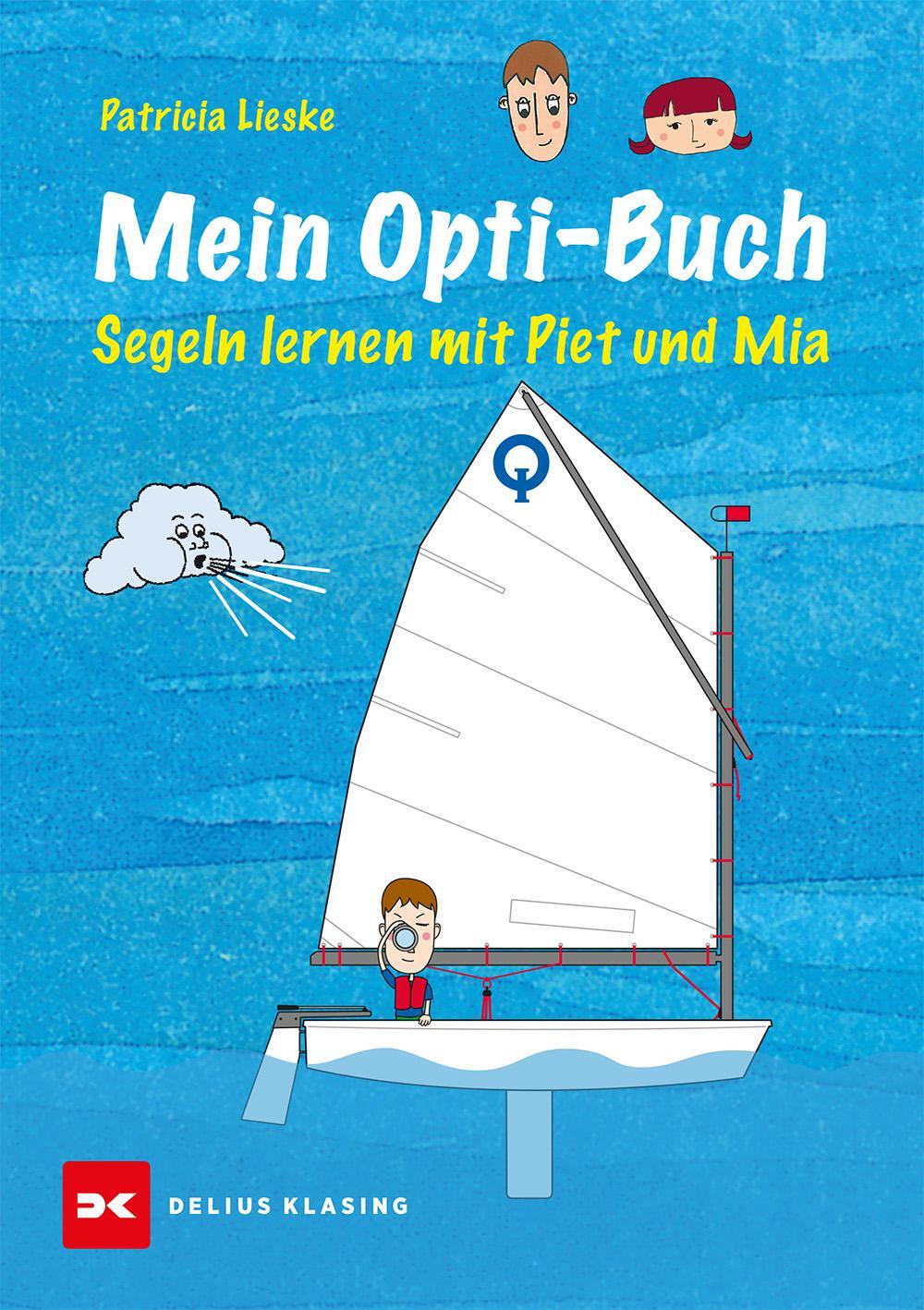 Cover: 9783768833899 | Mein Opti-Buch | Segeln lernen mit Piet und Mia | Patricia Lieske