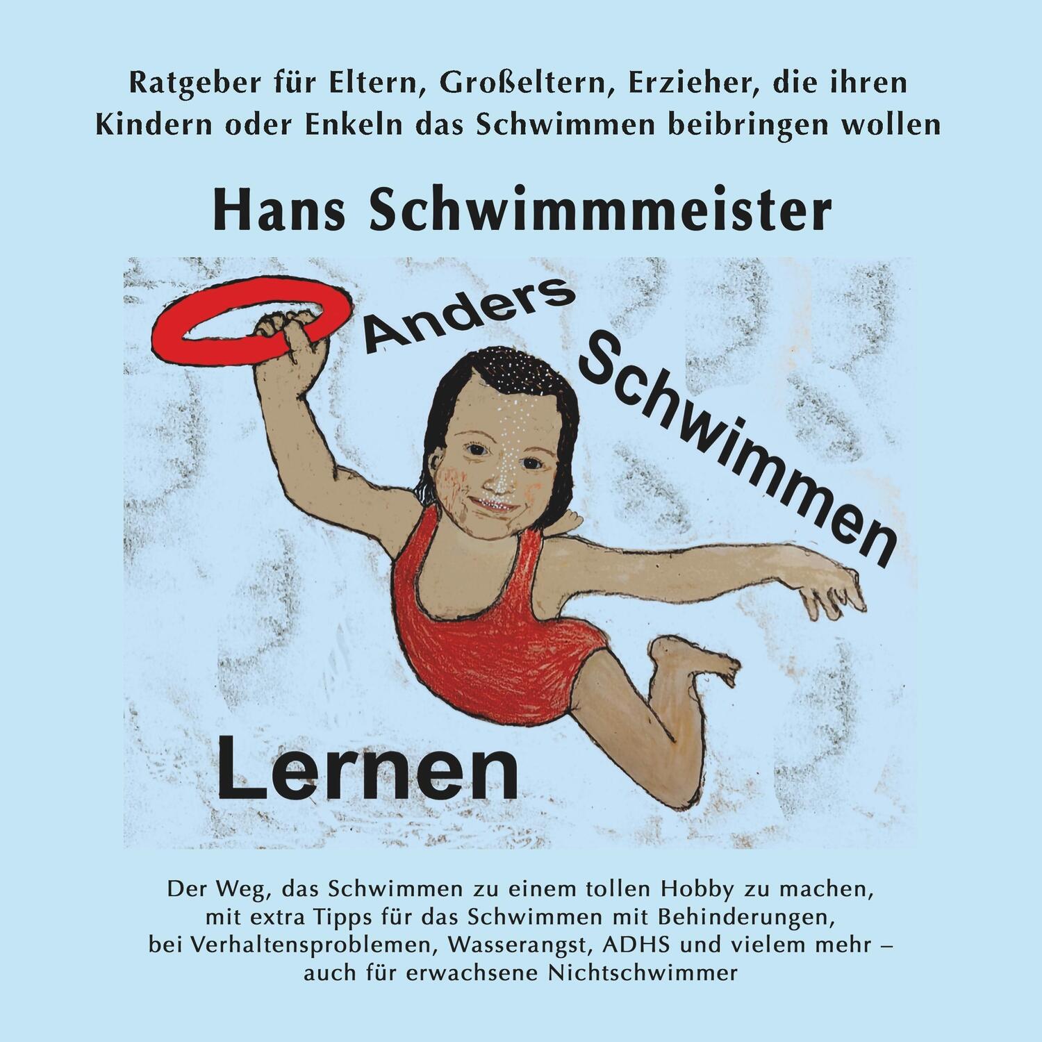 Cover: 9783347040816 | Anders Schwimmen Lernen | Hans Schwimmmeister | Taschenbuch