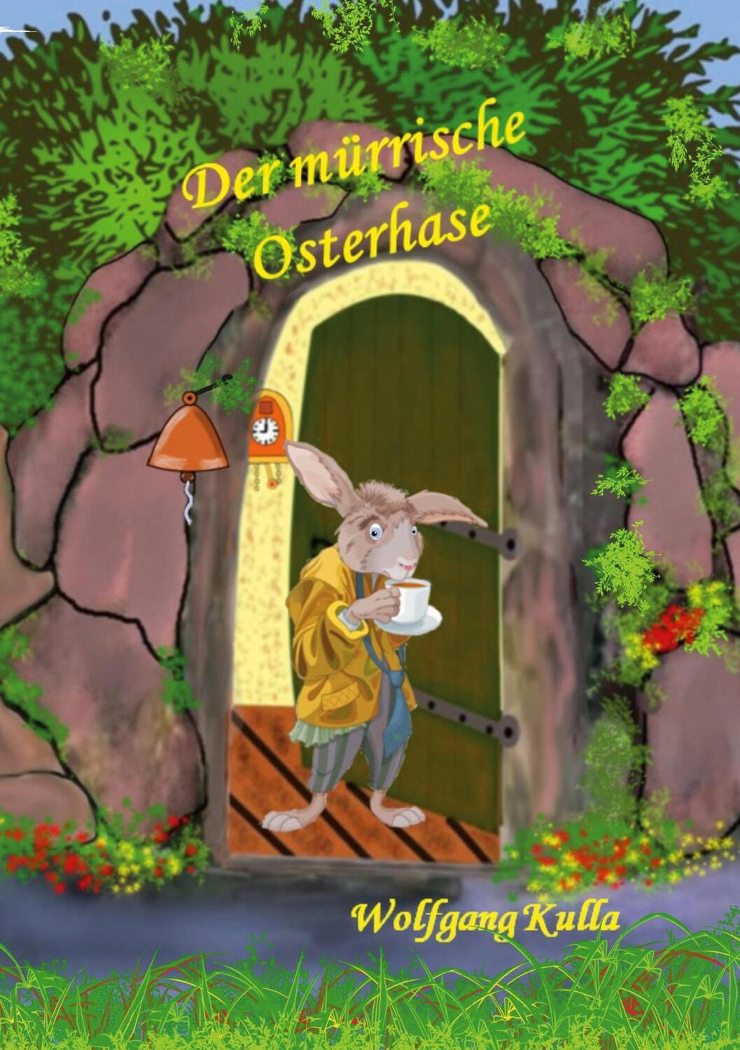 Cover: 9783753427492 | Der mürrische Osterhase - Eine Geschichte zum Osterfest | Kulla | Buch