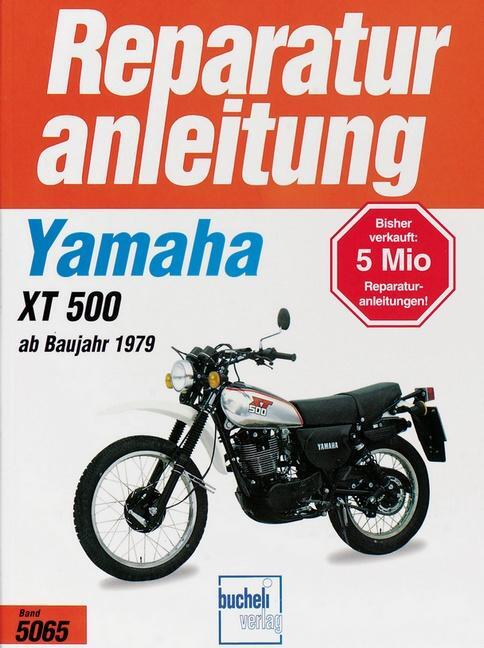 Cover: 9783716816639 | Yamaha XT 500 ab 1979 | Luftgekühlter Einzylinder Viertaktmotor | Buch