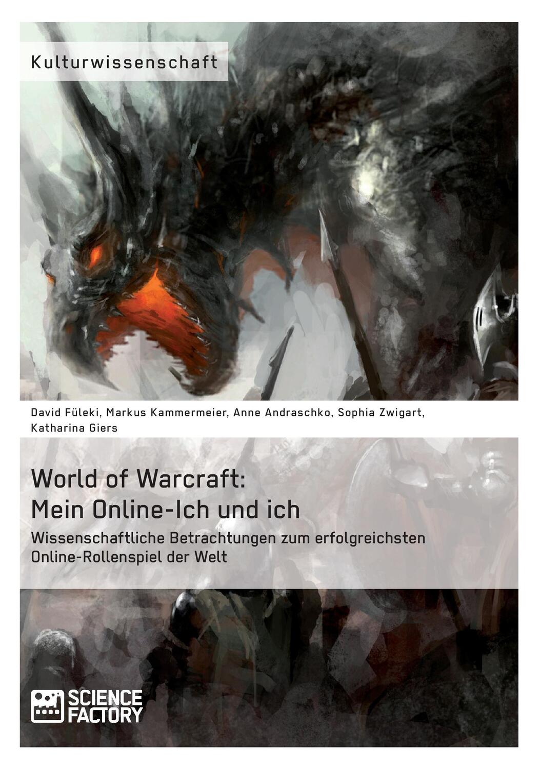 Cover: 9783956870507 | World of Warcraft: Mein Online-Ich und ich | David Füleki (u. a.)