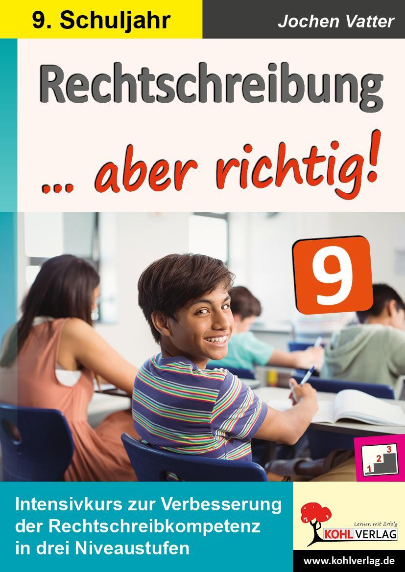 Cover: 9783966242080 | Rechtschreibung ... aber richtig! / Klasse 9 | Jochen Vatter | Buch