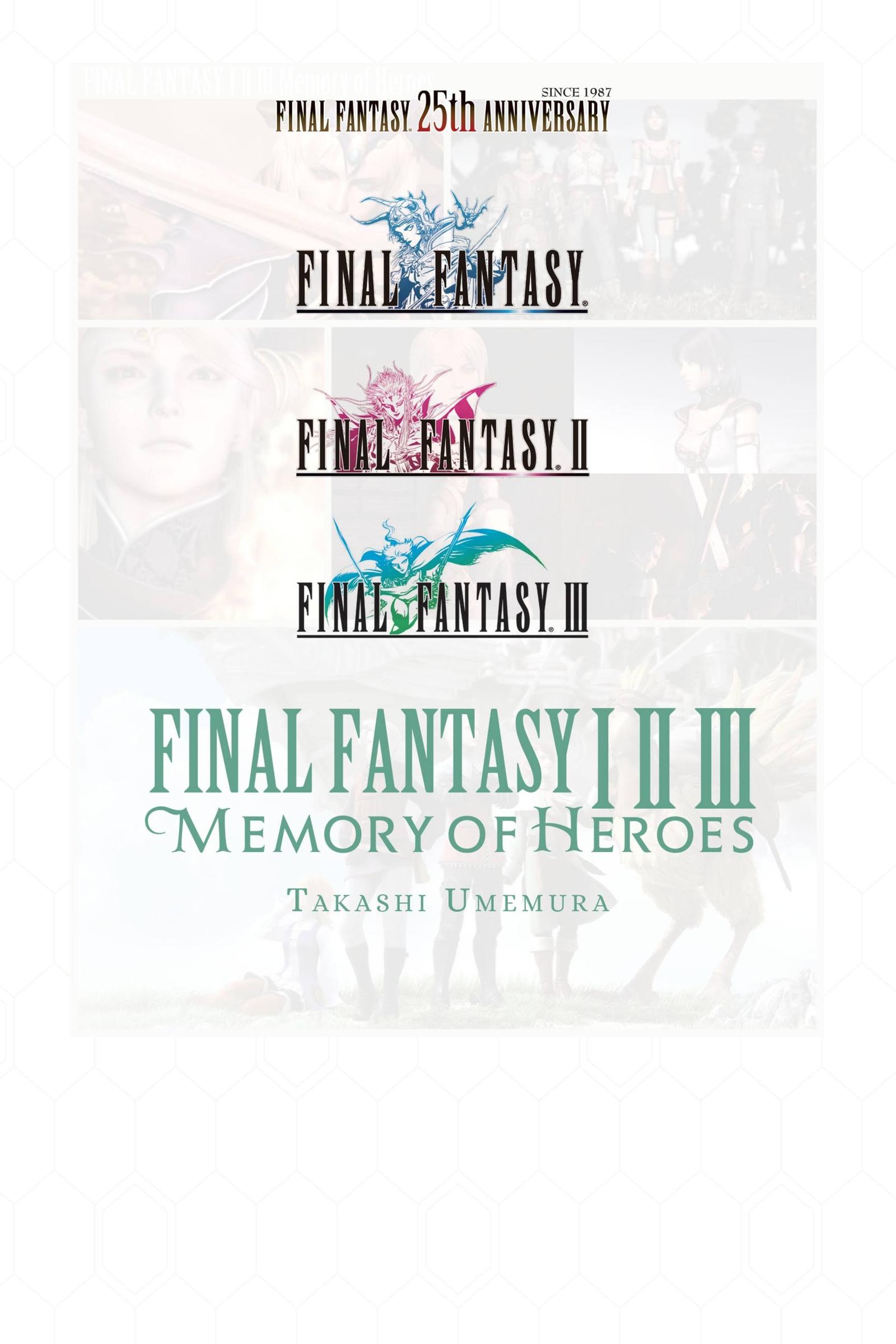 Cover: 9781975382391 | Final Fantasy I * II * III | Memory of Heroes | Takashi Umemura | Buch