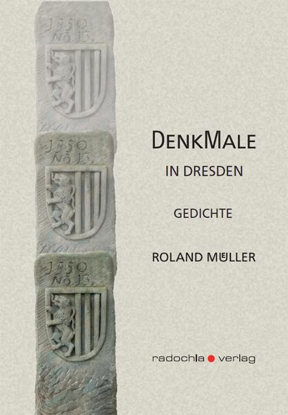 Cover: 9783938555712 | Denkmale in Dresden | Gedichte | Roland Müller | Buch | Deutsch | 2021