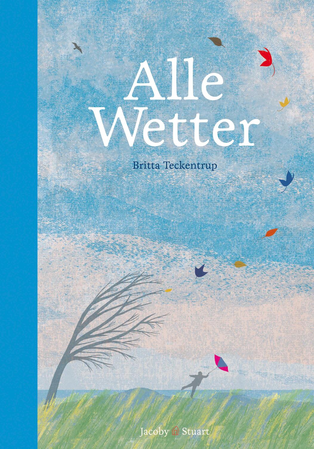 Cover: 9783942787529 | Alle Wetter! | Britta Teckentrup | Buch | Deutsch | 2015