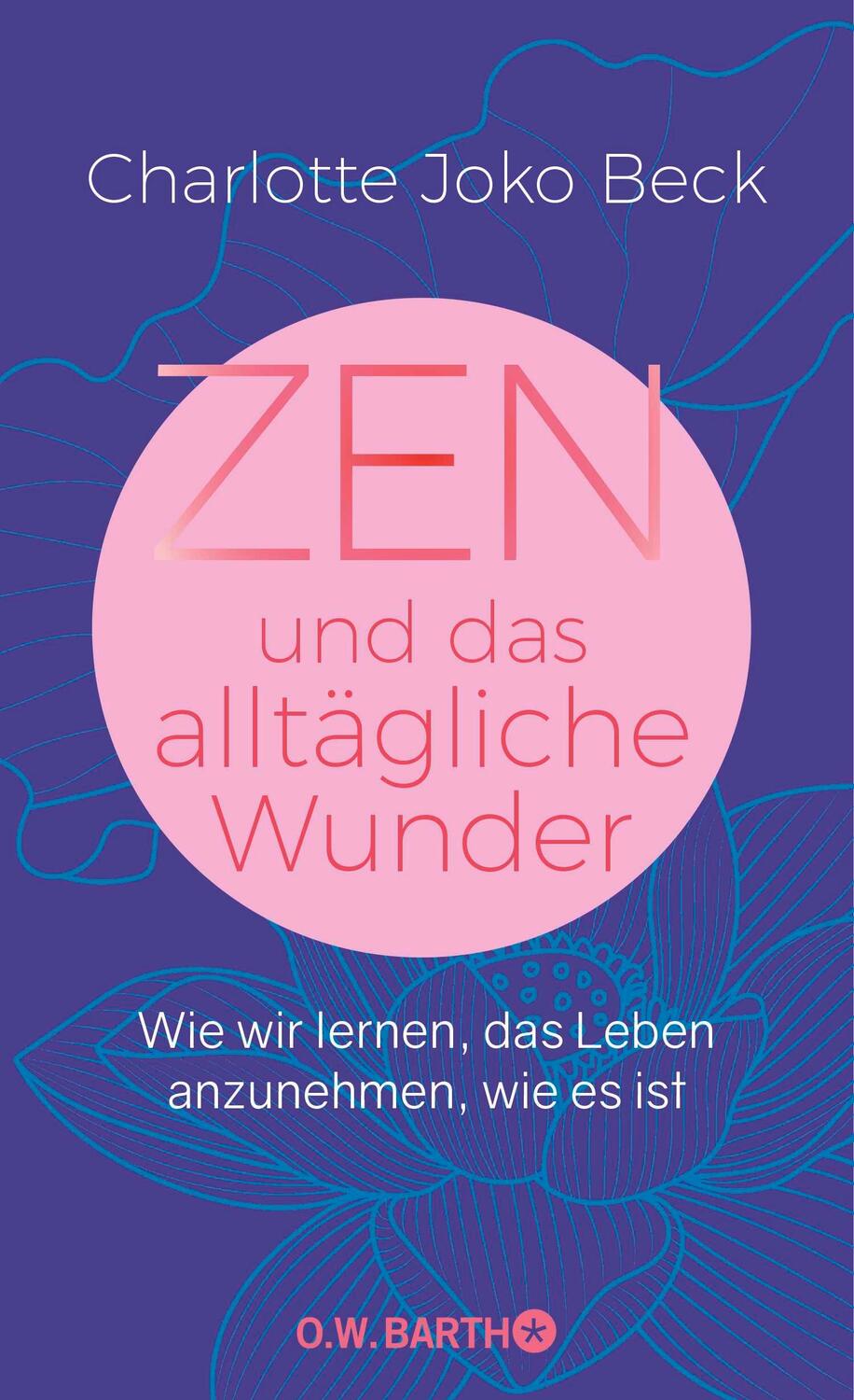 Cover: 9783426293324 | Zen und das alltägliche Wunder | Charlotte Joko Beck | Buch | 256 S.