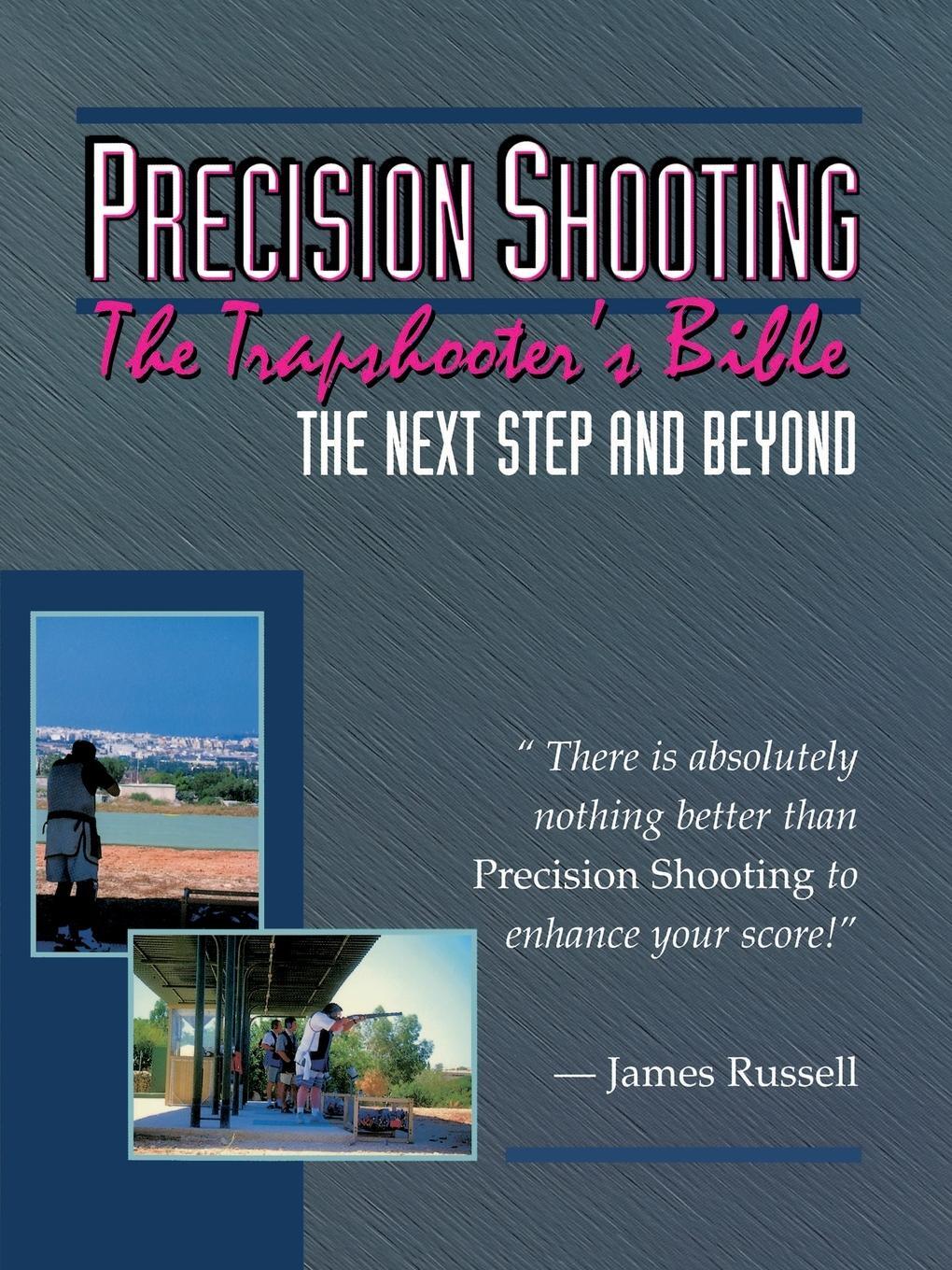 Cover: 9780916367107 | Precision Shooting | The Trapshooter's Bible | James Russell | Buch