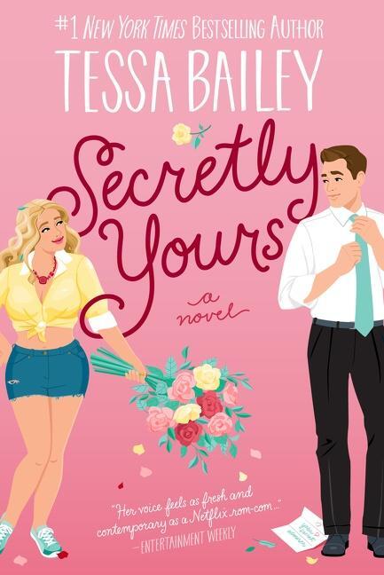 Cover: 9780063238985 | Secretly Yours | A Novel | Tessa Bailey | Taschenbuch | Trade PB