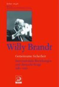 Cover: 9783801203108 | Gemeinsame Sicherheit | Willy Brandt | Buch | 736 S. | Deutsch | 2009
