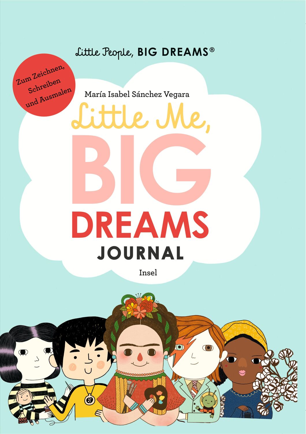 Cover: 9783458179108 | Little People, Big Dreams: Journal | María Isabel Sánchez Vegara