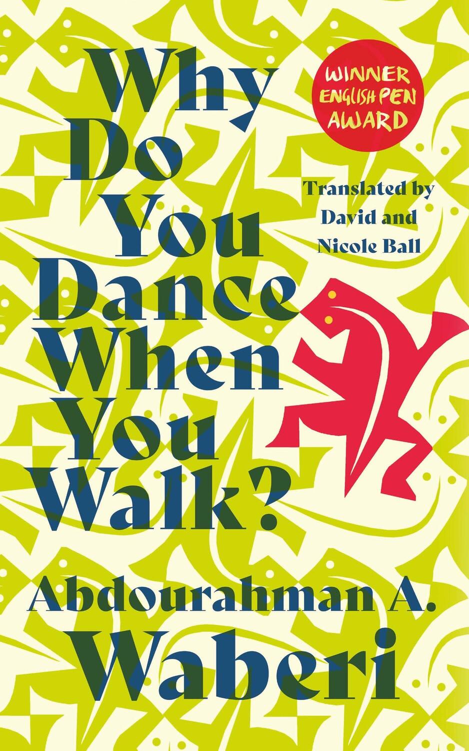 Cover: 9781913175320 | Why Do You Dance When You Walk | Abdourahman A. Waberi | Taschenbuch