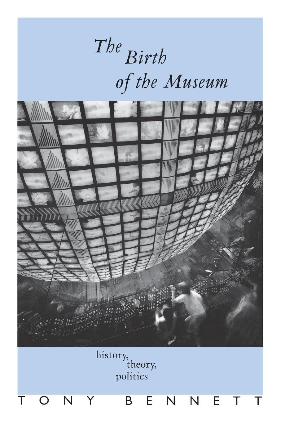 Cover: 9780415053884 | The Birth of the Museum | History, Theory, Politics | Tony Bennett